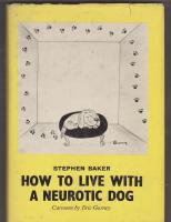 How to live with a neurotic dog