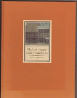 Malm&ouml; bygger under hundra &aring;r : 1889-1989 : Byggm&auml;staref&ouml;reningen i Malm&ouml;