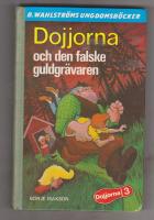 Dojjorna och den falske Guldgr&auml;varen