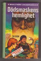 D&ouml;dsmaskens hemlighet