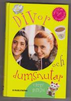 Divor och dumsnutar