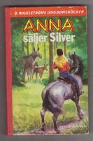 Anna s&auml;ljer Silver