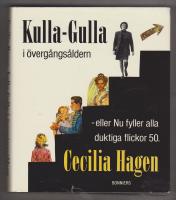 Kulla-Gulla i &ouml;verg&aring;ngs&aring;ldern - eller Nu fyller alla duktiga flickor 50