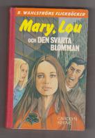 Mary, Lou och den svarta blomman