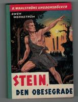 Stein den obesegrade Ber&auml;ttelser fr&aring;n yngre sten&aring;ldern