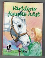 V&auml;rldens finaste h&auml;st