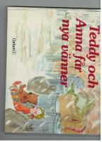 Teddy och Anna f&aring;r nya v&auml;nner