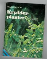 Krydderplanter fra dyrkning til matlagning