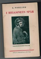 I Helgonets Sp&aring;r Franciscusnoveller