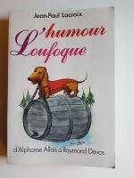 L&rsquo;Humour Loufoque 