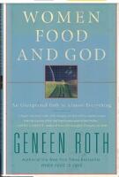 Women, Food and God: An Unexpected Path to Almost Everything