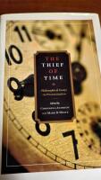 The Thief of Time: Philosophical Essays on Procrastination