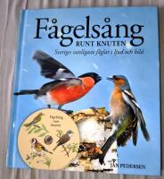 F&aring;gels&aring;ng runt knuten : Sveriges vanligaste f&aring;glar i ljud och bild