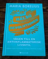 H&auml;lsorevolutionen: V&auml;gen till en anti-inflammatorisk livsstil