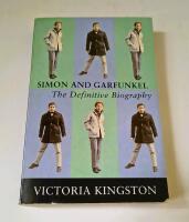 Simon and Garfunkel : The definitive biography