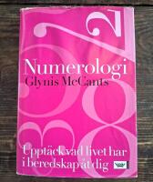 Numerologi : Uppt&auml;ck vad livet har i beredskap &aring;t dig
