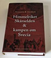 Himmelriket, sk&auml;rselden & kampen om Svecia