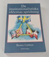 De institutionalistiska id&eacute;ernas spridning : tyska historiska skolan, amerikansk institutionalism och svenska ekonomers utlandsstudier