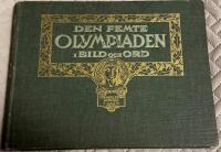 Den femte olympiaden, olympiska spelen i Stockholm 1912 i ord och bild