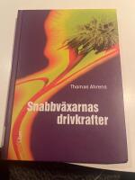 Snabbv&auml;xarnas drivkrafter