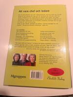 Att vara chef och ledare : dina verktyg f&ouml;r praktiskt ledarskap