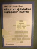 H&auml;lso- och sjukv&aring;rdens organisation i Sverige