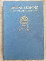 Arm&eacute;ns ledning fr&aring;n vasatid till nutid