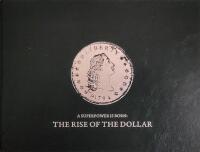 A superpower is born : the rise of the dollar