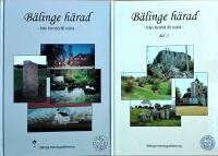 B&auml;linge h&auml;rad : fr&aring;n forntid till nutid Del 1 och 2