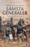 F&ouml;rsta v&auml;rldskrigets s&auml;msta generaler : "Lejon ledda av &aring;snor"