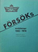 F&ouml;rs&ouml;ksemblemer 1903-1970
