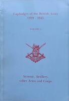 Capbadges of the British Army 1939-1945. Volum 2 Armour, Artillery, other Arms and Corps 