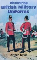Discovering British Militrary Uniforms