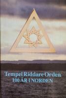 Tempel riddare orden 100 &aring;r i Norden