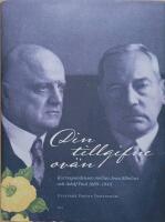 Din tillgifne ov&auml;n: korrespondensen mellan Jean Sibelius och Adolf Paul 1889-1943