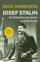 Josef Stalin : en historia om terror och f&ouml;rtryck