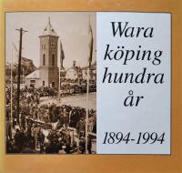 Wara k&ouml;ping hundra &aring;r : 1894-1994