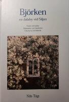 Bj&ouml;rken: en dalaby vid Siljan : natur och kultur, m&auml;nniskor och h&auml;ndelser, glimtar ur en historia