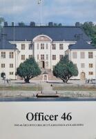 Officer 46. 1945-46 &aring;rs officerskurs p&aring; kirgsskolan Karlberg