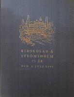 Ridskolan &aring; Str&ouml;msholm 75 &aring;r den 4 juli 1943