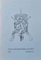 G&ouml;ta vapenhistoriska s&auml;llskap. Sm&aring;skrift nr 6. 