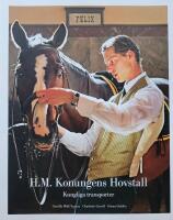 H.M. Konungens Hovstall: kungliga transporter
