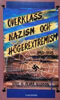 &Ouml;verklass, nazism och h&ouml;gerextremism: 1945-1995
