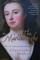 The Marlboroughs - John and Sarah Churchill 1650-1744