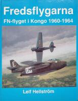 Fredsflygarna : FN-flyget i Kongo 1960-1964