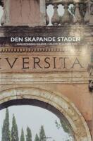 Den skapande staden Id&eacute;historiska milj&ouml;er