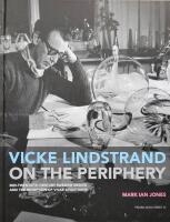 Vicke Lindstrand on the Periphery. Mid-Twentieth Century Swedish Design and the Reception of Vicke Lindstrand