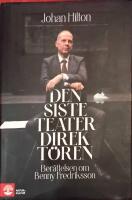 Den siste teaterdirekt&ouml;ren : ber&auml;ttelsen om Benny Fredriksson
