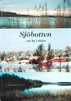 Sj&ouml;botten - en by i tiden