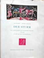 Der Sturm. Ein Gedenkbuch an Herwarth Walden und die K&uuml;nstler des Sturmkreises. 